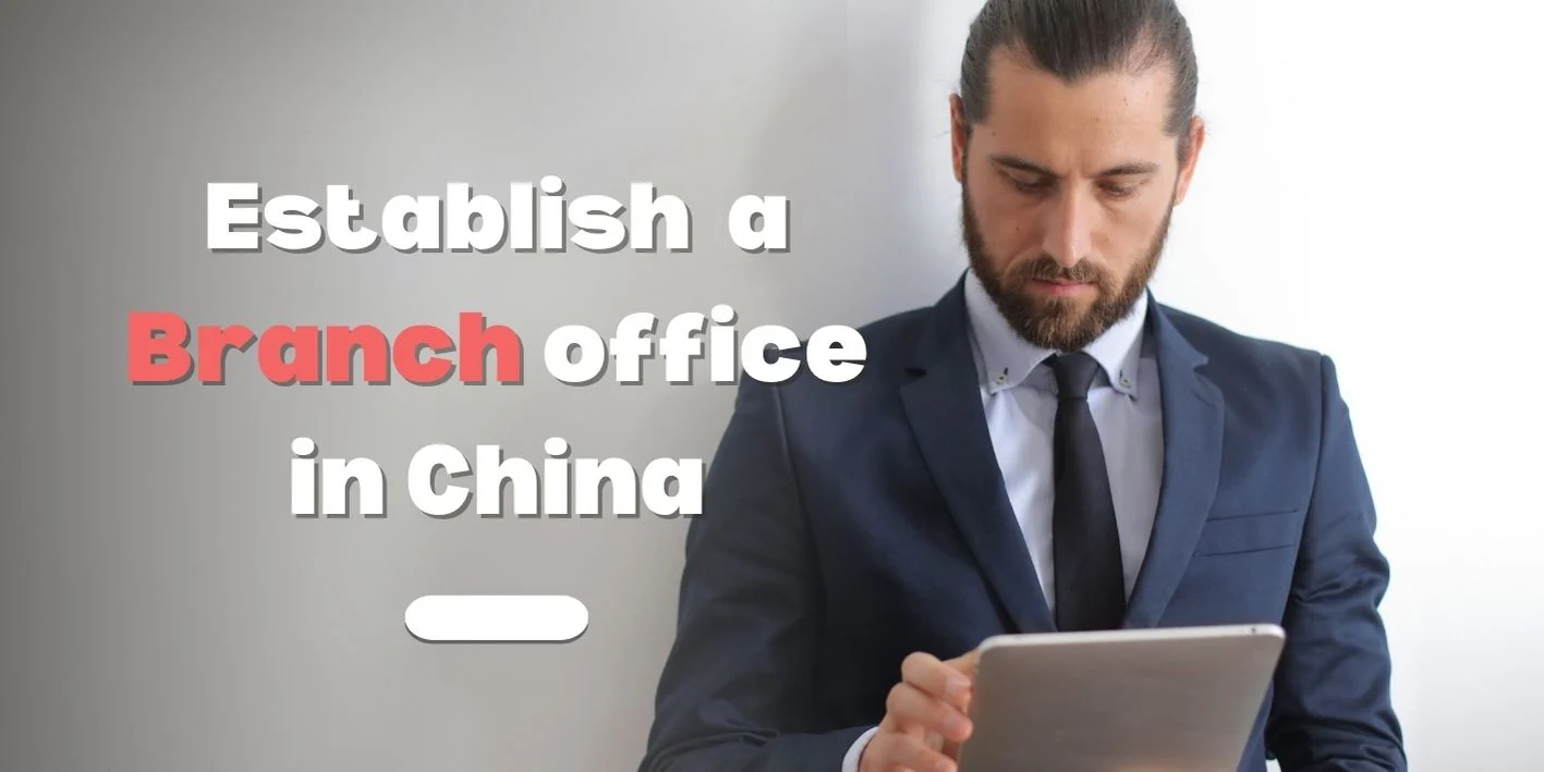 Set up a Branch in China